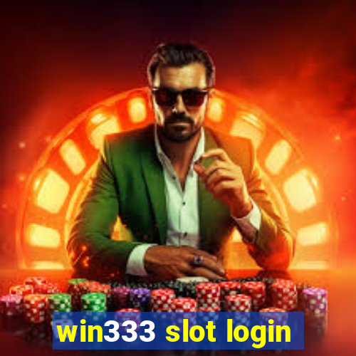 win333 slot login